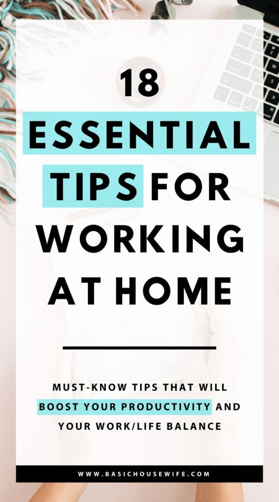 18 Essential Tips for Working From Home